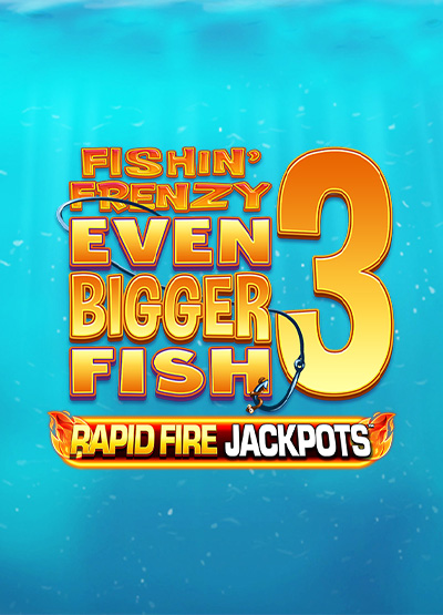 Fishin' Frenzy Even Bigger Fish 3 Megaways Rapid Fire